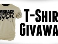 Embrace the Suck T-Shirt Giveaway!