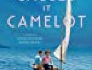 BOOK REVIEW: AND THEY CALLED IT CAMELOT